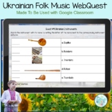 Ukrainian Folk Music Webquest 