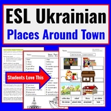Ukrainian Speakers ESL Newcomer Activities-NOUNS Places ar