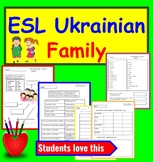 Ukrainian to English  ESL Newcomer Activities: Family voca