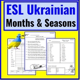 Ukrainian to English ESL Newcomer Activities- Months of th