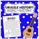 Ukulele History: Reading Comprehension