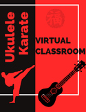 Ukulele Karate Virtual Classroom Template