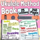 Ukulele Method Book | 25 Beginner Lessons on Notes, Tabs, 