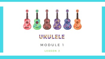 Preview of Ukulele Module 1 (Bundled Deal)