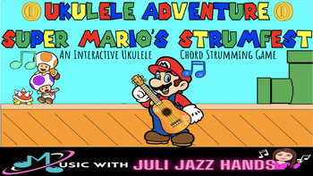 Preview of Ukulele Music Game- Ukulele Adventure: Super Mario's Strumfest
