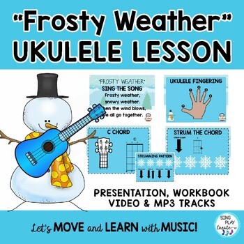 Preview of Ukulele Music Lesson :"Frosty Weather" Play Along Video