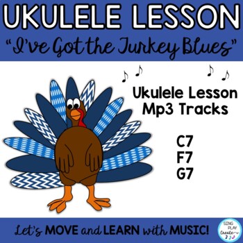 Preview of Ukulele Thanksgiving Song: "I've Got the Turkey Blues" Lesson and Mp3 Tracks