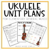 Ukulele Unit - Lesson Plans and Materials for Elementary G