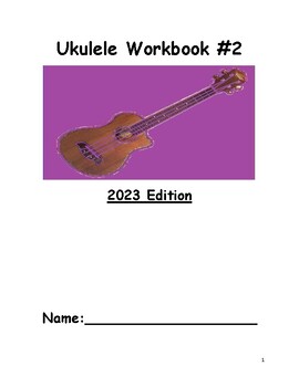 Preview of Ukulele Workbook #2 2023 Edition