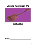 Ukulele Workbook #2 2023 Edition