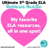 Ultimate 5th Grade ELA Bundle