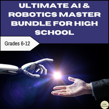 Preview of Ultimate AI & Robotics Master Bundle for High School
