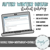Ultimate After Winter Break Student Survey (Google Form)