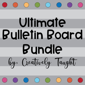 Preview of Ultimate Bulletin Board Kits- ALL Creatively Taught Bulletin Boards INCLUDED!
