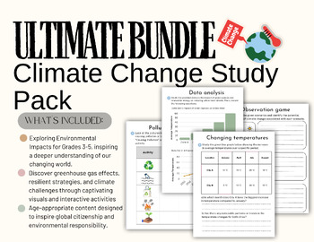 Preview of Ultimate Bundle: Climate Change Study Pack Grades 3-5