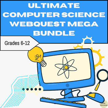 Preview of Ultimate Computer Science WebQuest Mega Bundle