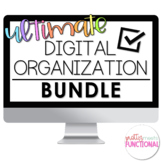 Ultimate Digital Organization Bundle