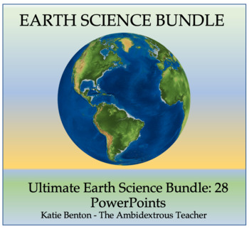 Ultimate Earth Science Bundle: 28 PowerPoints | TpT
