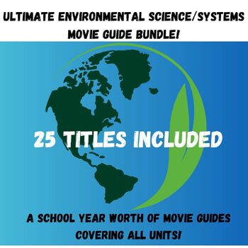 Preview of Ultimate Environmental Science/Systems Movie Guide Bundle!