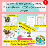 Ultimate Fable Writing, Reading, Project Bundle |  CCSS - 