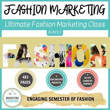 Preview of Ultimate Fashion Marketing Class Bundle - Business, FACS, Design