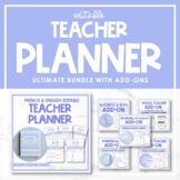 Ultimate French & English Editable Teacher Planner Bundle