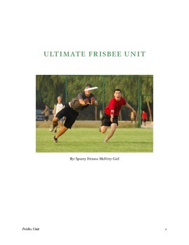 Ultimate Frisbee Unit by Sporty Fitness McFitty Girl | TpT
