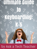 Ultimate Guide to Keyboarding: K-5