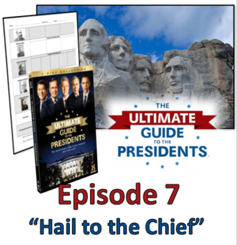 Preview of Ultimate Guide to the Presidents - Video Graphic Organizer Episode 7