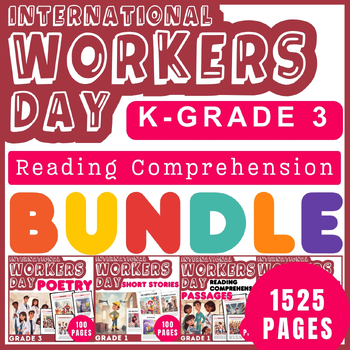 Preview of Ultimate International Workers' Day Reading Comprehension Bundle for K-Grade 3