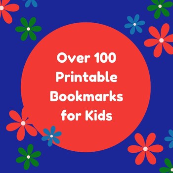 Preview of Ultimate Kids' Bookmark Collection - Over 100 Vibrant Designs - Instant Download