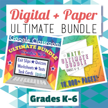 Preview of Ultimate Math Bundle Grades K-6 ⭐ Digital & Paper ⭐ Google & PDF Math Resources