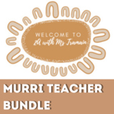 Ultimate Murri Teacher Bundle