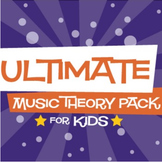 Ultimate Music Theory Pack for Kids (Digital Print)