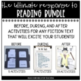 Ultimate Response to Reading Bundle-Use with any fiction text!