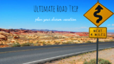 Ultimate Road Trip- Presentation Project 