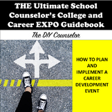 Ultimate School Counselor's College and Career EXPO Guidebook 