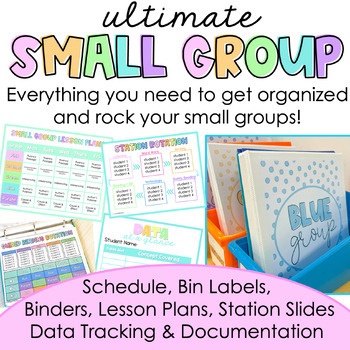 Preview of Ultimate Small Group | Schedule, Lesson Plan, Station Rotation, Bins, Data Track