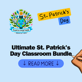 Ultimate St. Patrick's Day Classroom Bundle