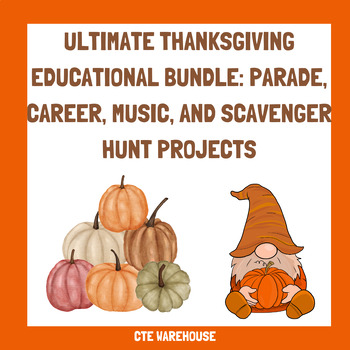 Preview of Ultimate Thanksgiving Educational Bundle: Parade, Career, Music& Scavenger Hunts
