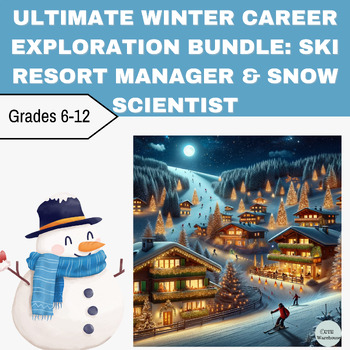 Preview of Ultimate Winter Career Exploration Bundle: Ski Resort Manager & Snow Scientist