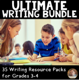 Ultimate Writing Bundle for Grades 3 and 4