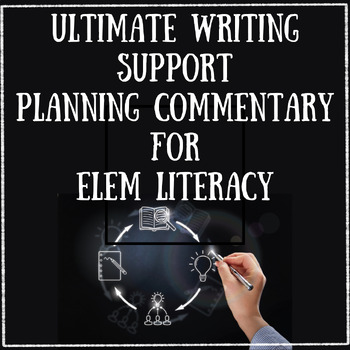 Preview of ELEM LITERACY: Ultimate Writing Support for TPA Planning Commentary