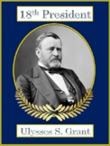 Ulysses S Grant 18th President (1st-4th)