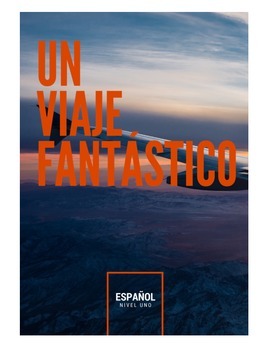 Preview of "Un Viaje Fantástico" - Spanish 1 Reader