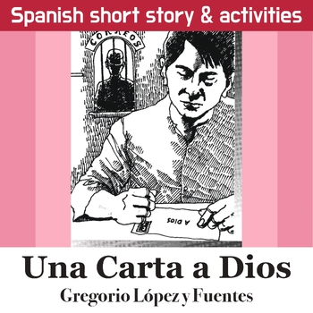 Preview of Una Carta a Dios by Gregorio López y Fuentes - Spanish short story / reading