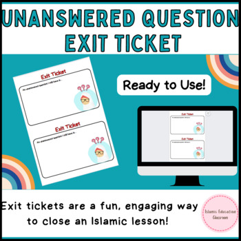 Preview of Unanswered Question Exit Ticket for Islamic Lessons