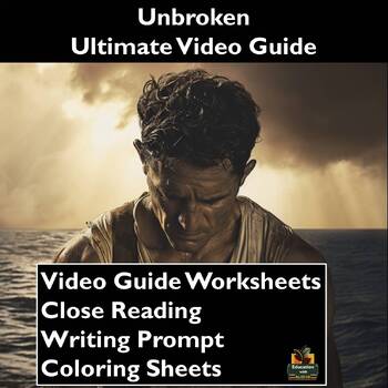 Preview of Unbroken Video Guide: Worksheets, Close Reading, Coloring Sheets, & More!