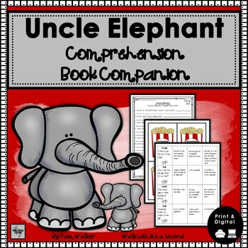 Preview of Uncle Elephant Comprehension | A Book Companion