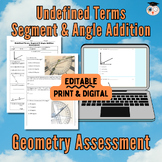 Undefined Terms and Segment and Angle Addition Assessment 